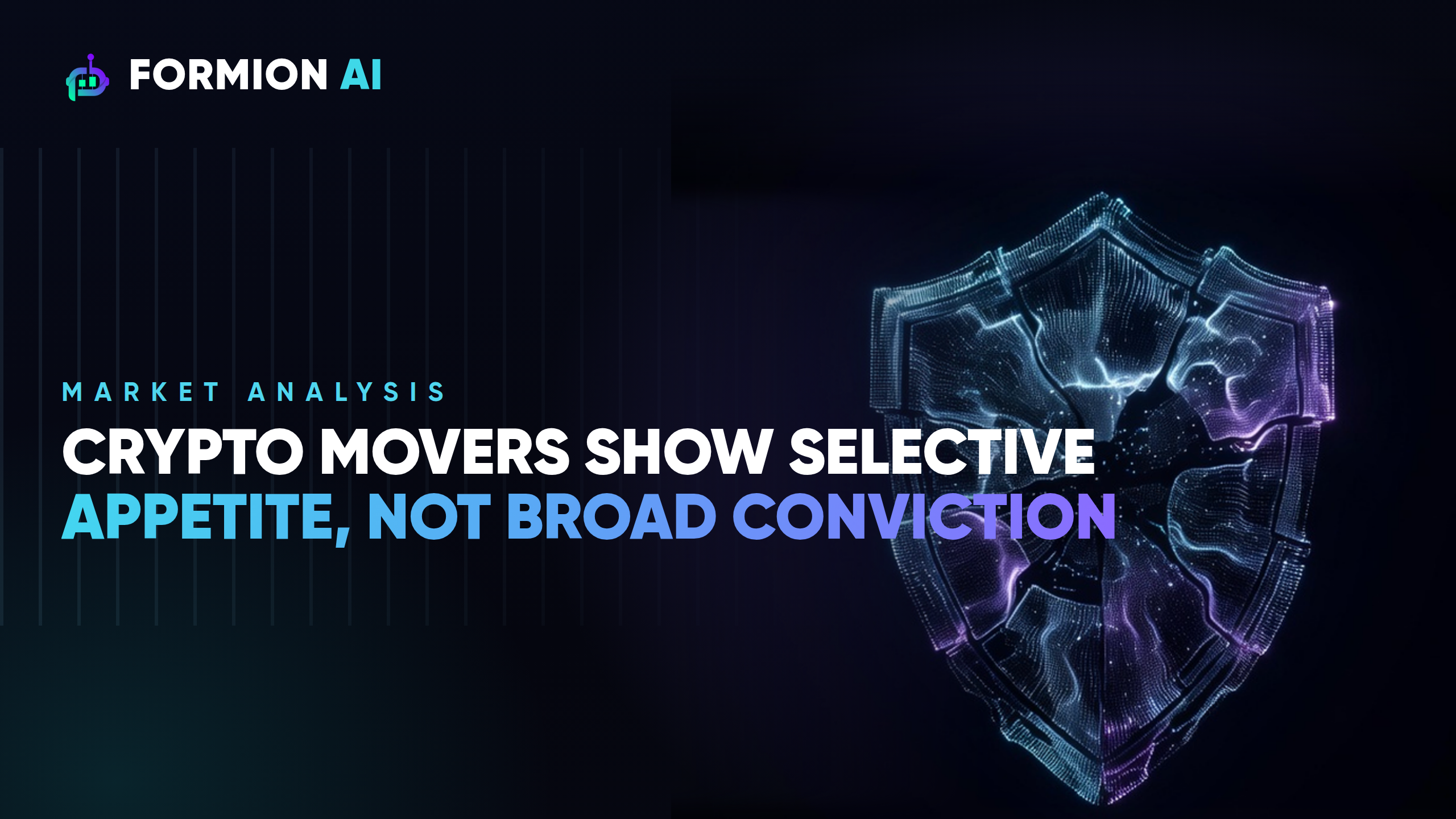 Crypto movers show selective appetite, not broad conviction