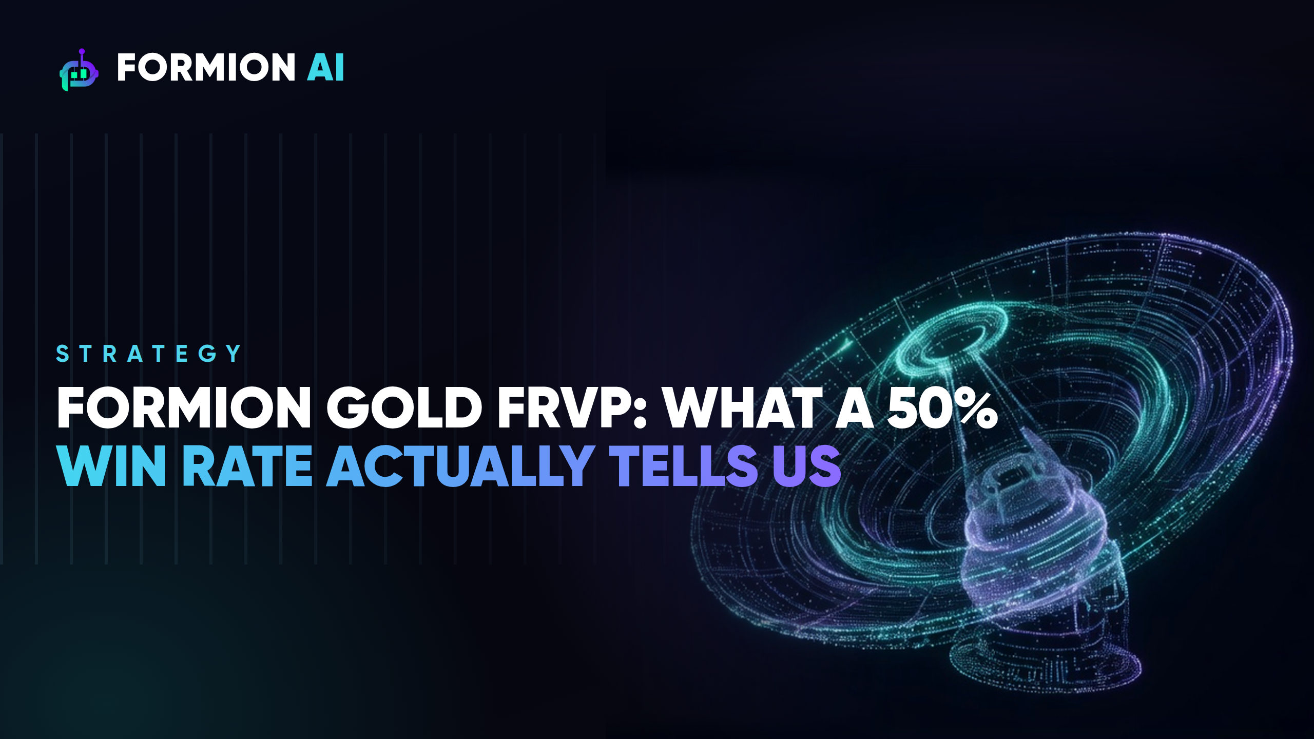 Formion Gold FRVP: What a 50% Win Rate Actually Tells Us